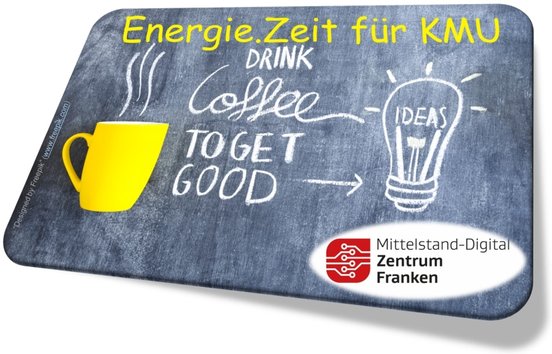 „Energie.Zeit für KMU“ - die neue Veranstaltungsreihe des Mittelstand-Digital Zentrum Franken